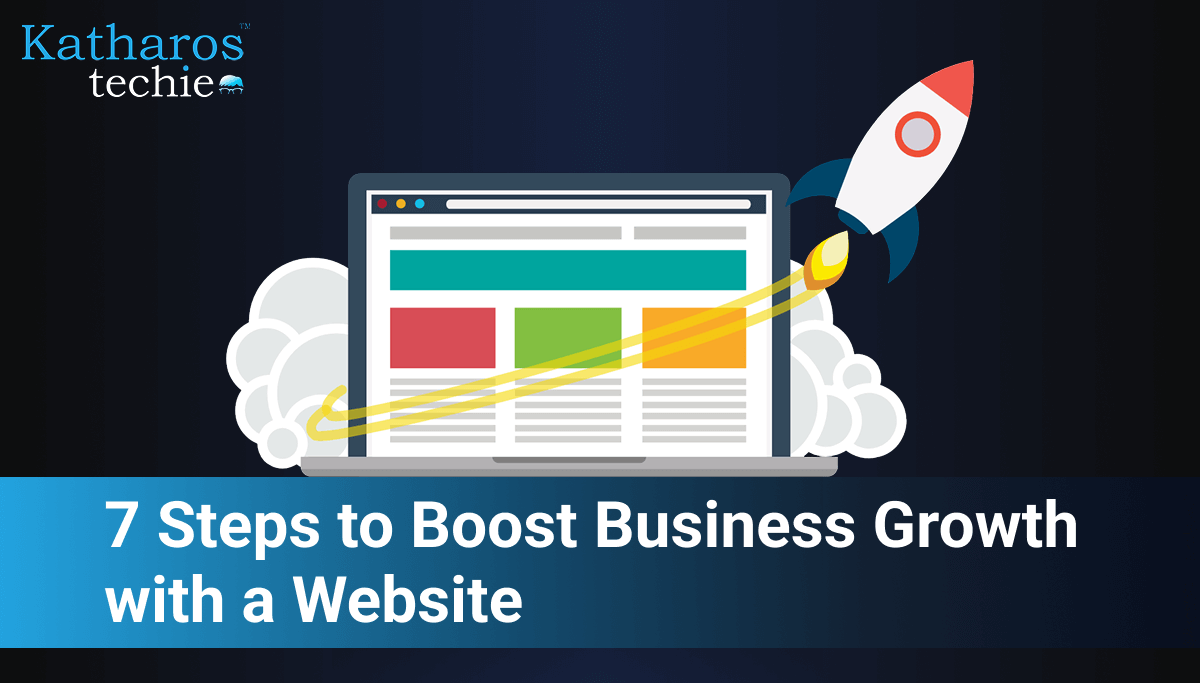 7 Steps to Boost Business Growth with a Website