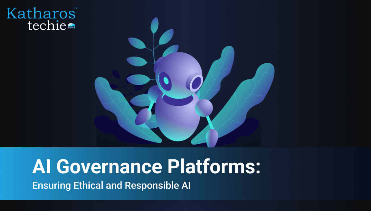 AI Governance Platforms: Ensuring Ethical and Responsible AI