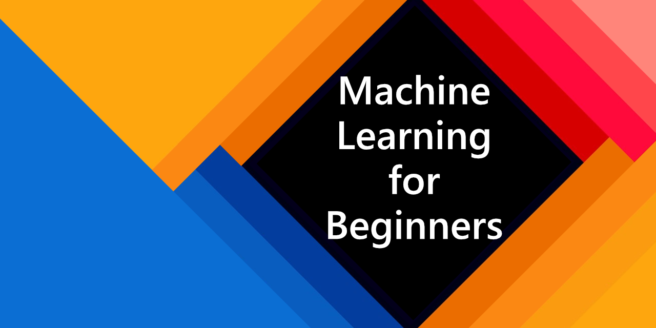 An Introduction to Machine Learning for Beginners