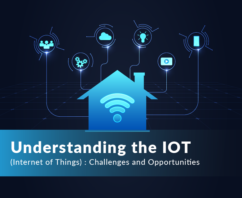 Understanding the Internet of Things: Challenges and Opportunities